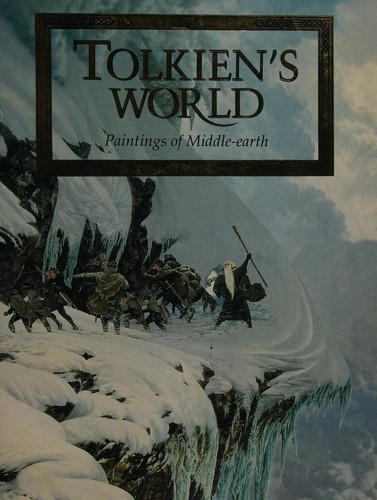 Tolkien's World: Paintings of Middle-Earth