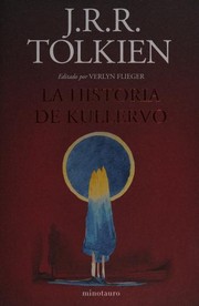 Cover of: La historia de Kullervo by J.R.R. Tolkien, Martin Simonson