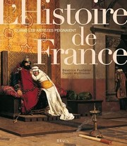 Cover of: Quand les artistes peignaient l'histoire de France