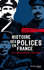 Cover of: Histoire des polices en France by Jean-Marc Berlière