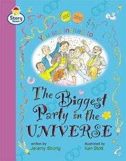 Cover of: Biggest Party in the Universe by Jenny Alexander, Martin Coles, Christine Hall, Jeremy Strong, Kaye Umansky