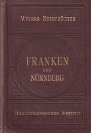 Franken und Nürnberg by Bibliographisches Institut