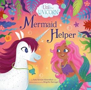 Cover of: Uni the Unicorn: Mermaid Helper