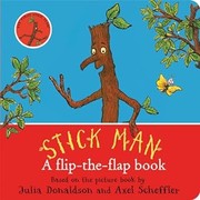 Cover of: Stick Man: A Flip-the-Flap Book