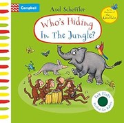 Cover of: Who's Hiding in the Jungle?: A Felt Flaps Book