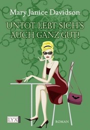Cover of: Untot lebt sich's auch ganz gut!: Betsy Taylor Roman 4
