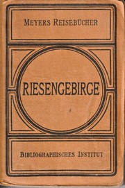Cover of: Riesengebirge by Bearbeitet unter der Mitwirkung der Gebirgs-Vereine.