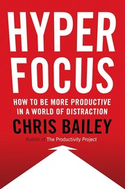 Cover of: Hyperfocus by Chris Bailey