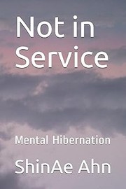 Not in Service by ShinAe Ahn