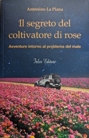 Cover of: Il segreto del coltivatore di rose