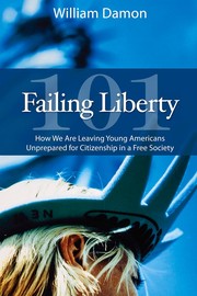 Cover of: Failing Liberty 101 by William Damon