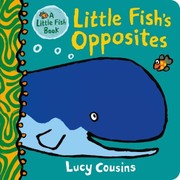 Cover of: Little Fish's Opposites