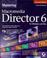 Cover of: Mastering Macromedia Director 6