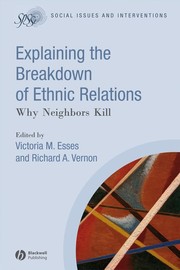 Cover of: Explaining the breakdown of ethnic relations by edited by Victoria M. Esses and Richard A. Vernon.