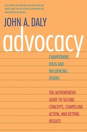 Cover of: Advocacy: championing ideas and influencing others