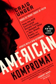 Cover of: American Kompromat: How the KGB Cultivated Donald Trump, and Related Tales of Sex, Greed, Power, and Treachery