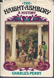 Cover of: The Haight-Ashbury: a history