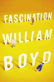 Cover of: Fascination by William Boyd, William Boyd