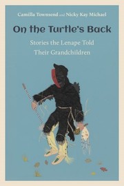 Cover of: On the Turtle's Back: Stories the Lenape Told Their Grandchildren