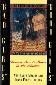 Cover of: "Bad girls"/"good girls": women, sex, and power in the nineties