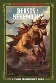 Cover of: Beasts & Behemoths by Jim Zub, Stacy King, Andrew Wheeler, Official Dungeons & Dragons Licensed