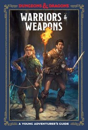 Cover of: Warriors and Weapons by Dungeons and Dragons Staff, Stacy King, Andrew Wheeler, Jim Zub