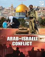 Cover of: Arab-Israeli conflict: History Summarized by 