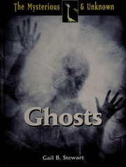 Cover of: Ghosts by Gail B. Stewart