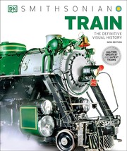 Cover of: Train: The Definitive Visual History