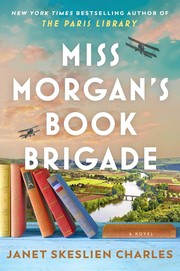 Cover of: Miss Morgan's Book Brigade: A Novel