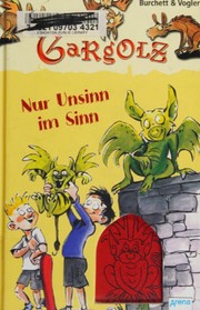 Cover of: Die Gargolz 02 - Nur Unsinn im Sinn by Jan Burchett