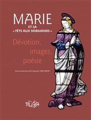 Cover of: Marie et la "Fête aux Normands": dévotion, images, poésie