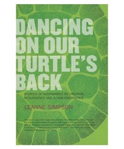 Cover of: Dancing On Our Turtle's Back by Leanne Simpson