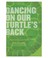 Cover of: Dancing On Our Turtle's Back