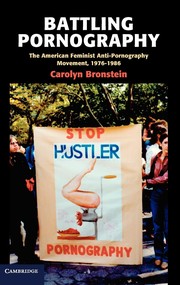 Cover of: Battling pornography: the American feminist anti-pornography movement, 1976-1986