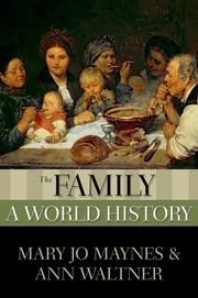Cover of: The family: a world history