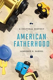 Cover of: American Fatherhood: A Culturalcb