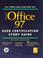 Cover of: Microsoft Office 97 user certification study guide