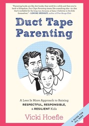 Cover of: Duct tape parenting: a less is more approach to raising respectful, responsible, and resilient kids