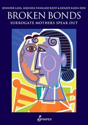 Cover of: Broken Bonds: Surrogate Mothers Speak Out