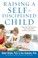 Cover of: Raising a Self-Disciplined Child