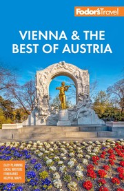 Cover of: Fodor's Vienna and the Best of Austria: With Salzburg and Skiing in the Alps