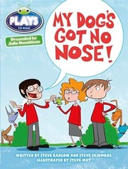 Cover of: My Dog's Got No Nose! by Steve Skidmore, Steve Barlow, Rachael Sutherland