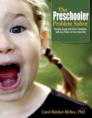 Cover of: The preschooler problem solver by Carol Baicker-McKee