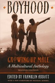 Cover of: Boyhood, growing up male: a multicultural anthology