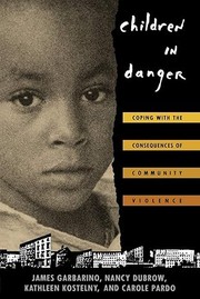 Cover of: Children in danger: coping with the consequences of community violence