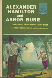 Cover of: Alexander Hamilton And Aaron Burr by Anna Erskine Crouse