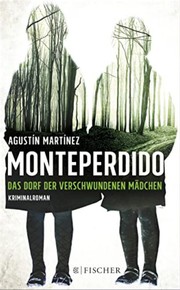 Cover of: Monteperdido: Das Dorf der verschwundenen Mädchen: Kriminalroman