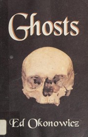 Cover of: Ghosts by Ed Okonowicz