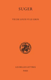 Cover of: Vie de Louis VI le Gros by Suger Abbot of Saint Denis